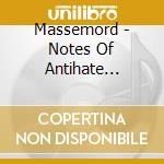 Massemord - Notes Of Antihate Profound cd