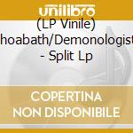 (LP Vinile) Thoabath/Demonologists - Split Lp vinile