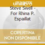 Steve Swell - For Rhina P. Espaillat cd