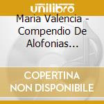 Maria Valencia - Compendio De Alofonias Abisales cd