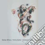 Kelsey Mines - Collusion & Collaboration cd