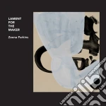 Zeena Parkins - Lament For The Maker cd