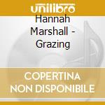 Hannah Marshall - Grazing cd