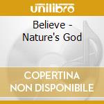 Believe - Nature's God cd