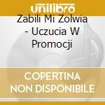 Zabili Mi Zolwia - Uczucia W Promocji cd