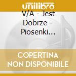 V/A - Jest Dobrze - Piosenki Niedokonczone cd