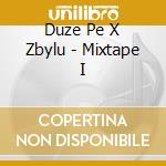Duze Pe X Zbylu - Mixtape I cd