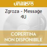 Zgroza - Message 4U cd