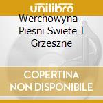 Werchowyna - Piesni Swiete I Grzeszne cd