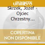 Skrzek, Jozef - Ojciec Chrzestny Dominika cd