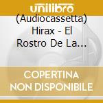 (Audiocassetta) Hirax - El Rostro De La Muerte cd