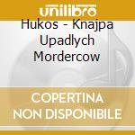 Hukos - Knajpa Upadlych Mordercow cd