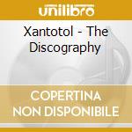 Xantotol - The Discography cd