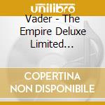 Vader - The Empire Deluxe Limited Edition (2 Cd)