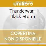 Thunderwar - Black Storm