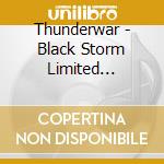 Thunderwar - Black Storm Limited Edition