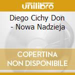 Diego Cichy Don - Nowa Nadzieja