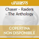 Chaser - Raiders - The Anthology cd
