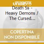 Death Ss - Heavy Demons / The Cursed Concert (2 Cd) cd musicale
