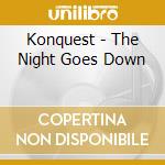 Konquest - The Night Goes Down cd