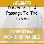 Darkenhold - A Passage To The Towers cd