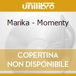 Marika - Momenty cd musicale di Marika