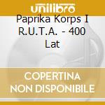 Paprika Korps I R.U.T.A. - 400 Lat cd