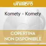 Komety - Komety cd musicale di Komety