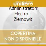 Administratorr Electro - Ziemowit cd