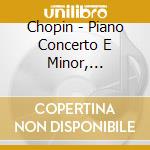 Chopin - Piano Concerto E Minor, Mazurkas cd