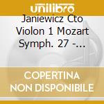 Janiewicz Cto Violon 1 Mozart Symph. 27 - Chouchane Siranossian cd