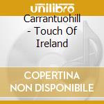 Carrantuohill - Touch Of Ireland cd