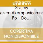Grajmy Razem-Akompanieamnet Fo - Do Koncertow Na Skrzypce V.9 cd