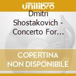 Dmitri Shostakovich - Concerto For Piano In C Minor, Symphony No.9 cd