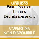 Faure Requiem Brahms Begrabnigesang - Philippe Herreweghe cd