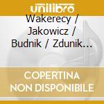 Wakerecy / Jakowicz / Budnik / Zdunik - Zalenski / Mozart: Piano Quartets cd
