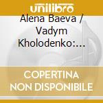 Alena Baeva / Vadym Kholodenko: Szymanowski & Paderewski Violin Sonatas cd
