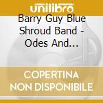 Barry Guy Blue Shroud Band - Odes And Meditations For Cecil Taylor [5 Cd] cd