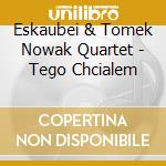 Eskaubei & Tomek Nowak Quartet - Tego Chcialem cd