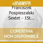 Franciszek Pospieszalski Sextet - 1St Level cd