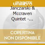 Janczarski & Mccraven Quintet - Liberator cd musicale