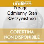 Proage - Odmienny Stan Rzeczywistosci cd