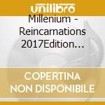 Millenium - Reincarnations  2017Edition  English Lan cd