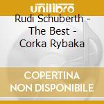 Rudi Schuberth - The Best - Corka Rybaka cd