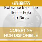 Kobranocka - The Best - Poki To Nie Zabronione cd