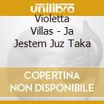 Violetta Villas - Ja Jestem Juz Taka
