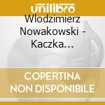 Wlodzimierz Nowakowski - Kaczka Dziwaczka cd