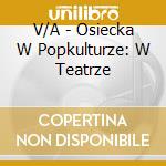 V/A - Osiecka W Popkulturze: W Teatrze cd