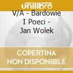V/A - Bardowie I Poeci - Jan Wolek cd