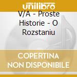 V/A - Proste Historie - O Rozstaniu cd